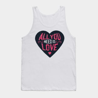 All you need is love Tank Top